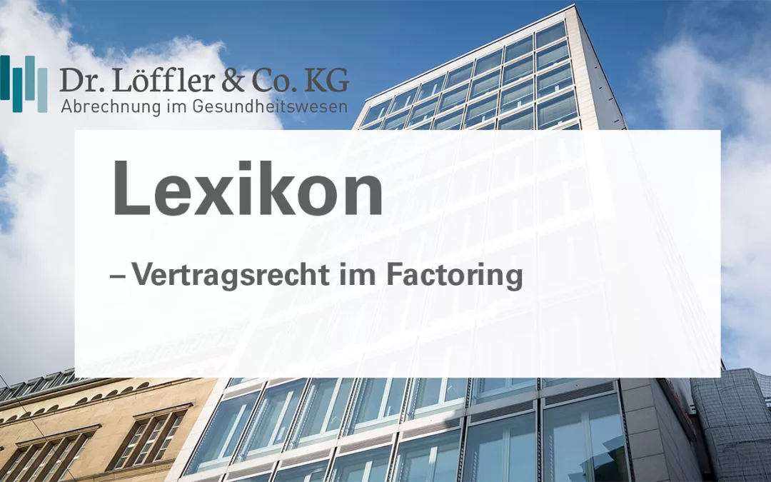 Vertragsrecht im Factoring